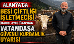 Alanya Hakkı Aydoğan Besi Çiftliği Modern Tesisi İle Kurban Bayramı'na Hazır