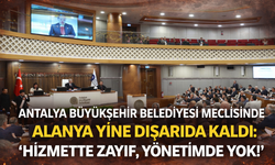 Alanya Yine Dışarıda: Hizmette Zayıf, Yönetimde Yok!