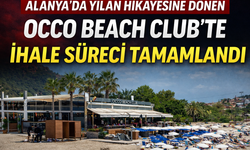 Alanya'da Yılan Hikayesine Dönen Occo Beach Club'te İhale Süreci Tamamlandı
