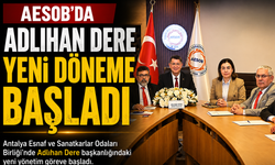 AESOB'da Adlıhan Dere Yeni Döneme Başladı