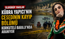 Canice Katledilen Kübra Yapıcı'nın Cesedinin Kayıp Bölümü Korkuteli Barajı'nda Aranıyor