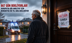 667 Gün Bekliyorlar! Avrupa'da Bir Ameliyat İçin Neredeyse İki Yıl Sıra Bekleniyor