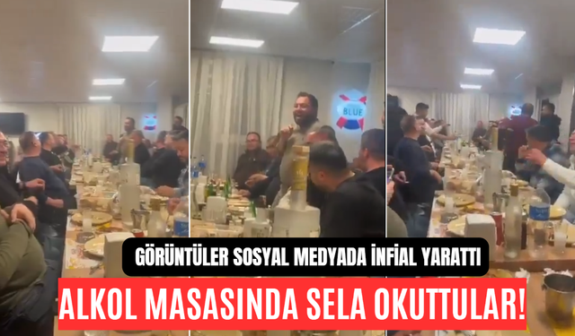 Bu Görüntüler Çok Konuşulacak! Alkol Masasında Sela Okuttular