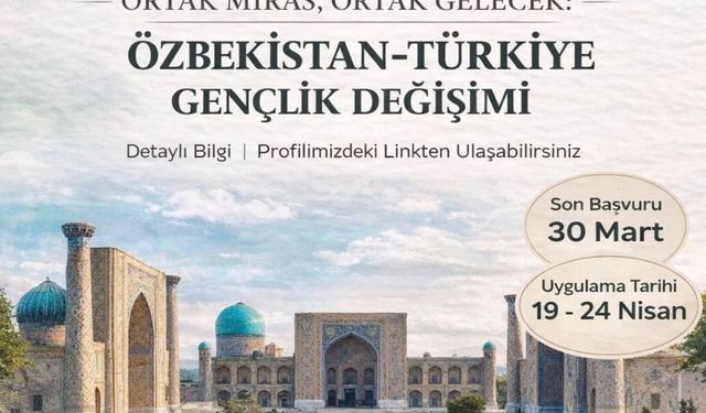 Türk Dünyası Gençlik Değişimi Programı İçin Başvurular Başladı