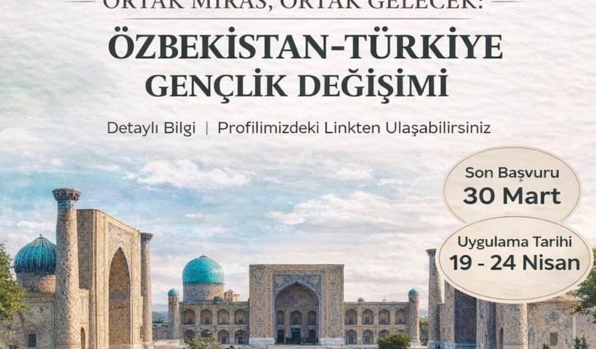 Türk Dünyası Gençlik Değişimi Programı İçin Başvurular Başladı