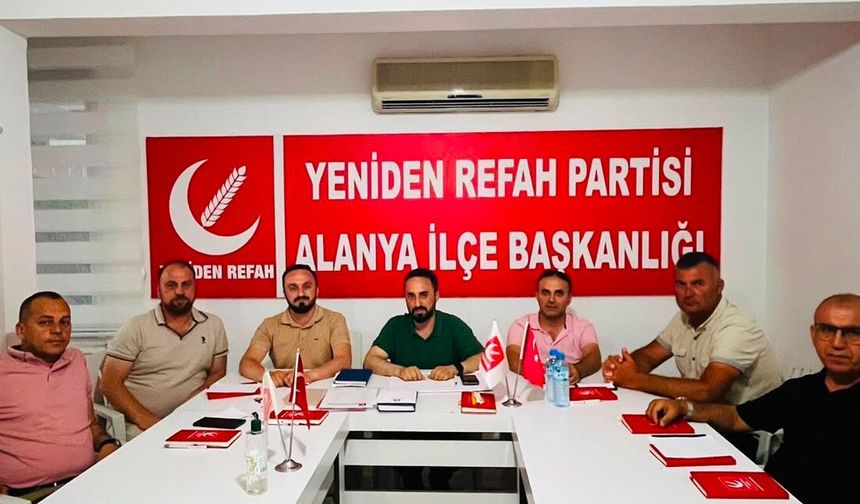 Yeniden Refah Partisi Alanya Teşkilatı 'Alanya'yı Dinliyoruz' Programını Başlatıyor